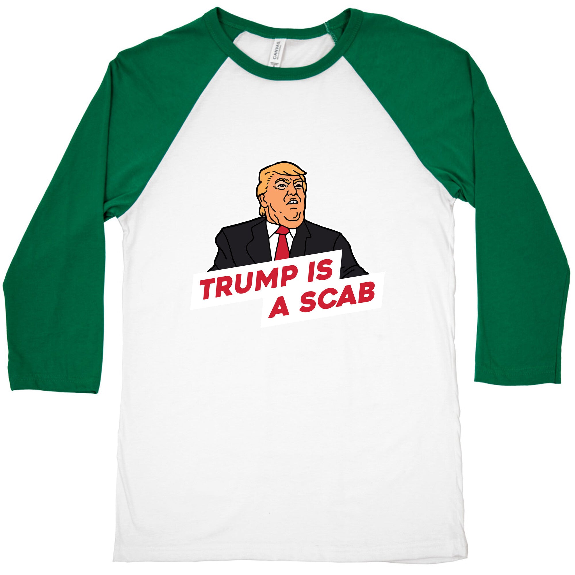 Trump is a Scab Baseball Tee